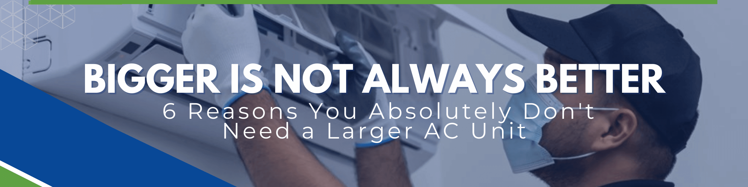 Bigger is not always Better with AC Units