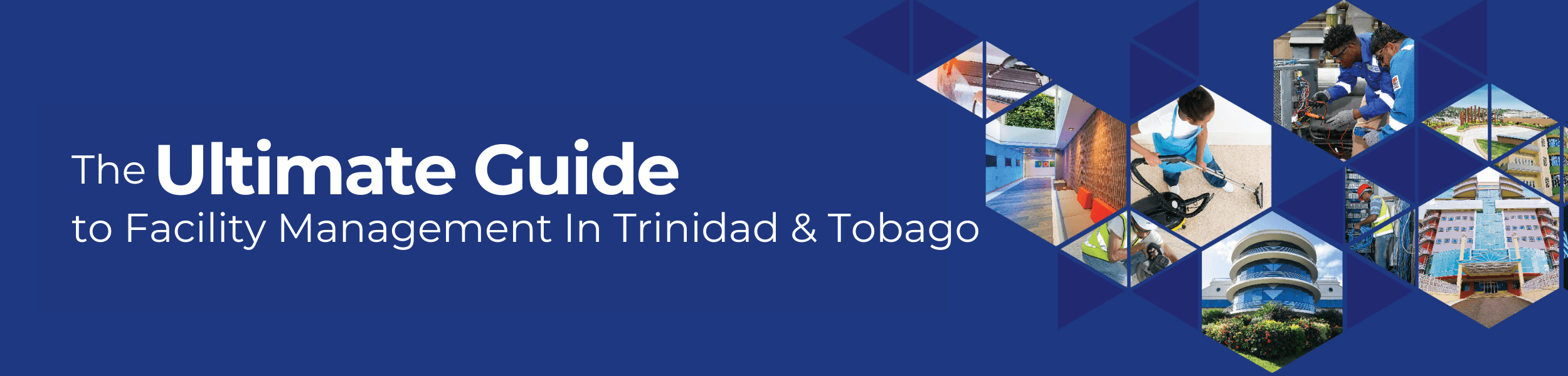 Blue banner for the Ultimate Guide to Facility Management in Trinidad and Tobago
